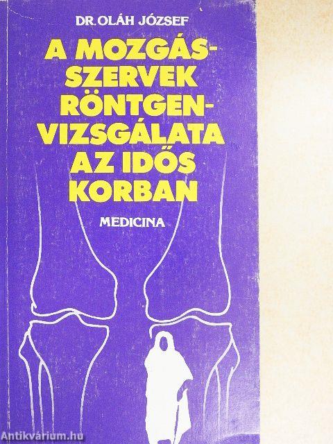 A mozgásszervek röntgenvizsgálata az idős korban