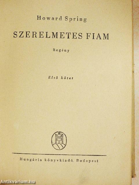 Szerelmetes fiam I-II.