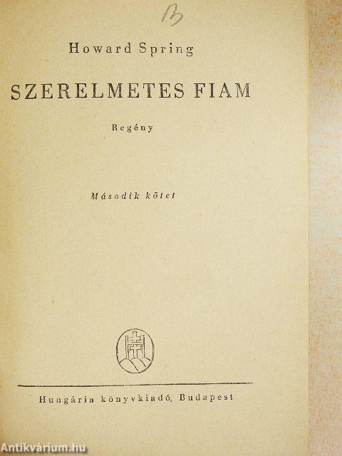 Szerelmetes fiam I-II.