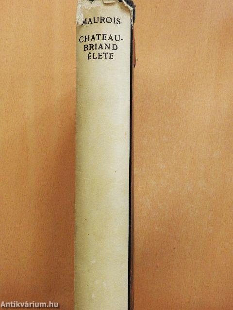 A varázsló vagy Chateaubriand élete