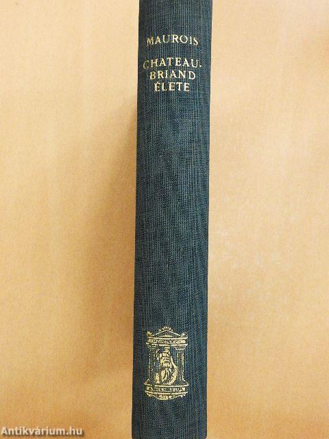 A varázsló vagy Chateaubriand élete