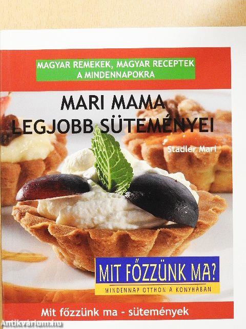Mari mama legjobb süteményei