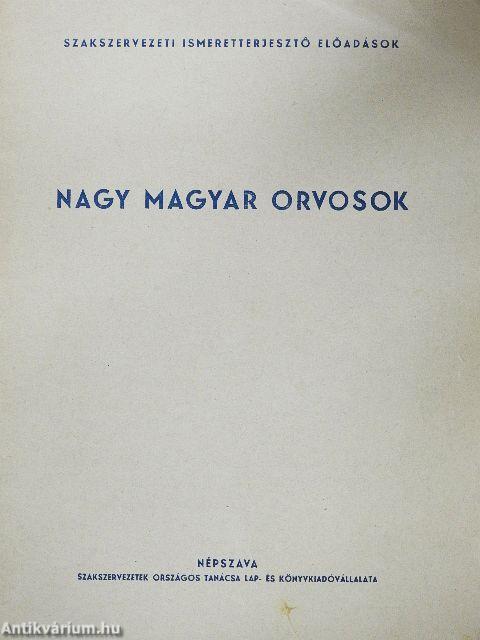 Nagy magyar orvosok