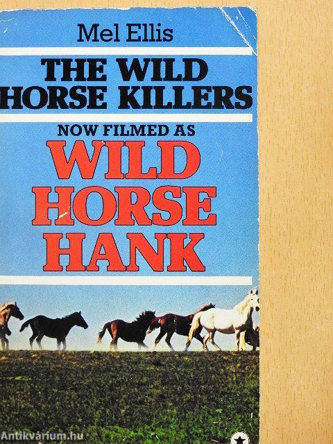 The Wild Horse Killers