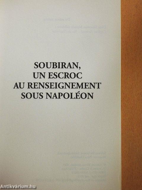 Soubiran, un escroc au renseignement sous Napoléon