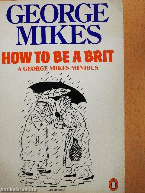 How to be a Brit