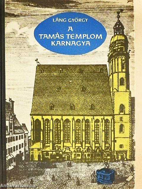 A Tamás templom karnagya