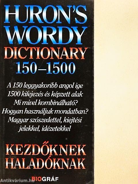 Huron's wordy dictionary 150-1500