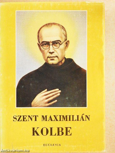 Szent Maximilián Kolbe