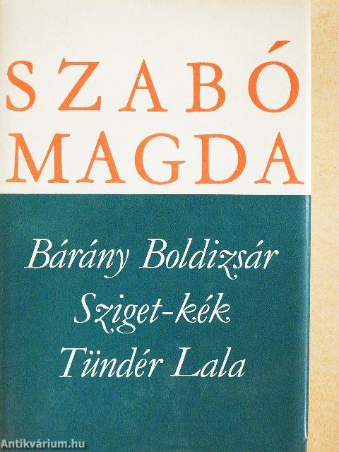 Bárány Boldizsár/Sziget-kék/Tündér Lala