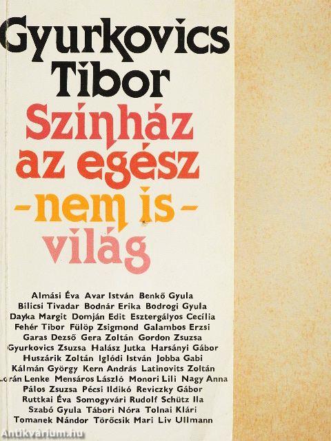 Színház az egész -nem is- világ