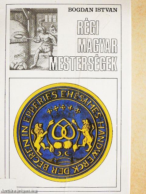 Régi magyar mesterségek