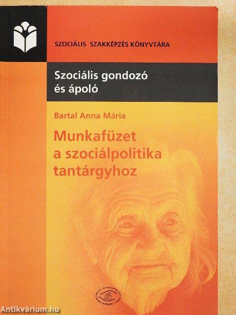Munkafüzet a szociálpolitika tantárgyhoz