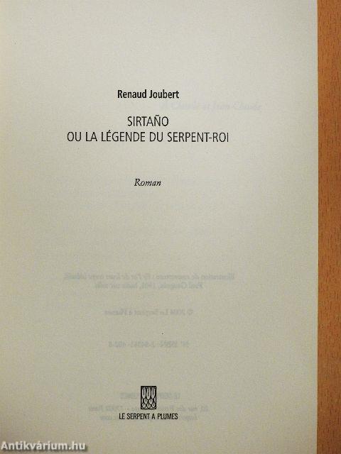 Sirtano ou la légende du serpent-roi