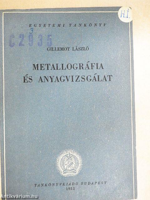 Metallográfia és anyagvizsgálat
