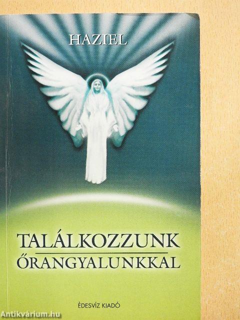 Találkozzunk őrangyalunkkal!