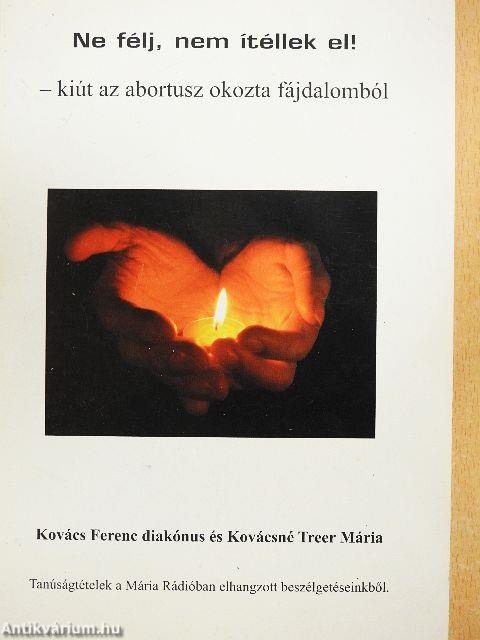 Ne félj, nem ítéllek el!