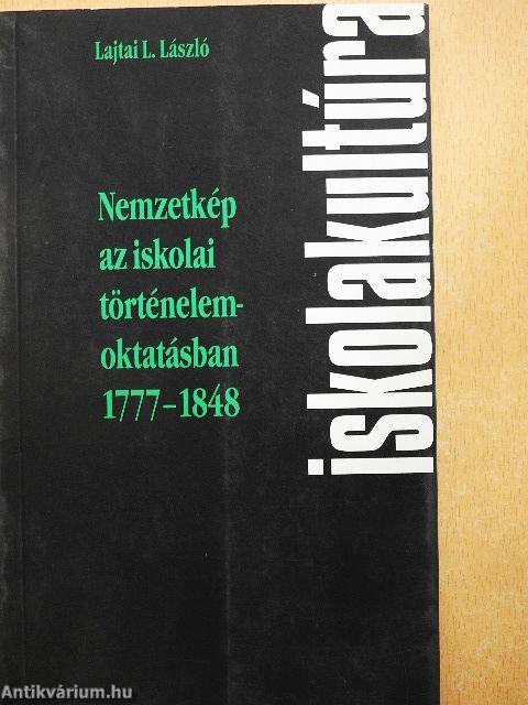 Nemzetkép az iskolai történelemoktatásban 1777-1848