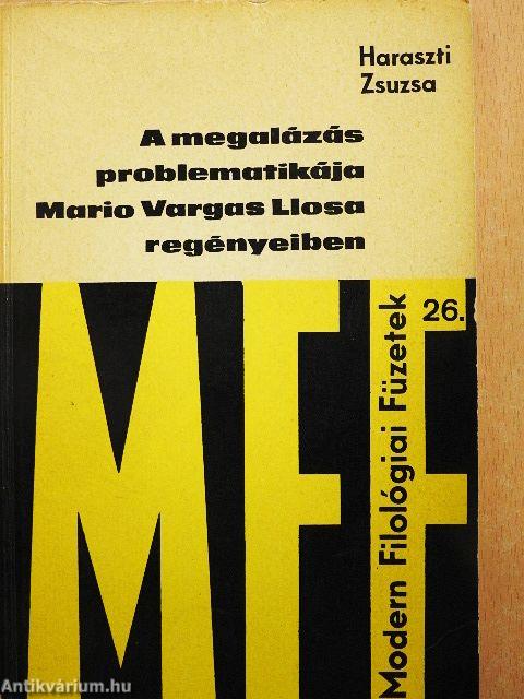A megalázás problematikája Mario Vargas Llosa regényeiben
