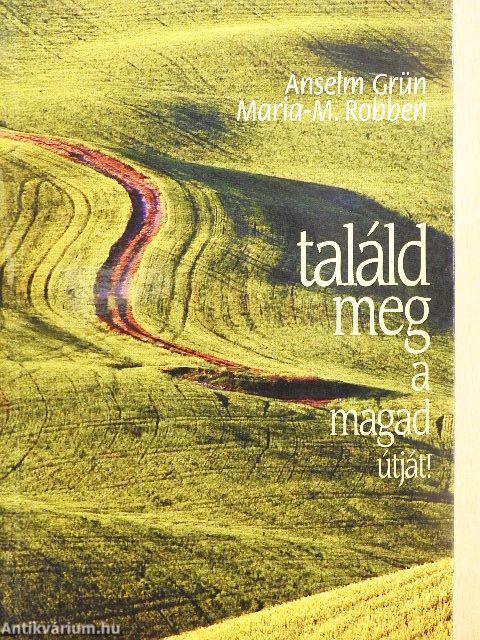 Találd meg a magad útját!