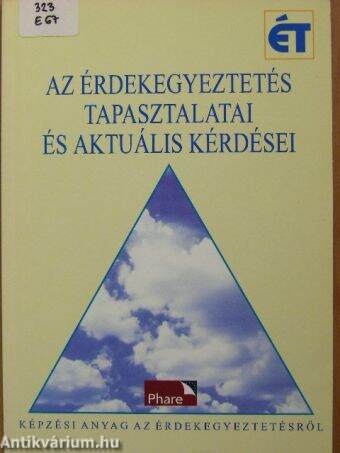 Az érdekegyeztetés tapasztalatai és aktuális kérdései