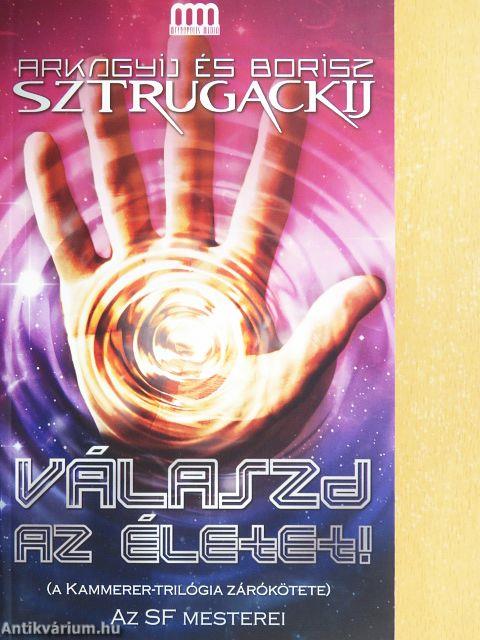 Válaszd az életet!