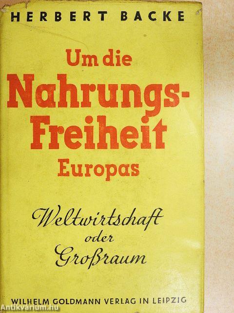 Um die Nahrungsfreiheit Europas