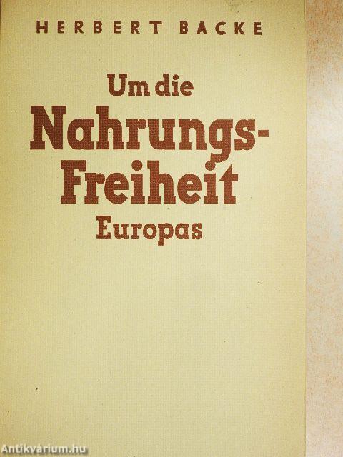 Um die Nahrungsfreiheit Europas