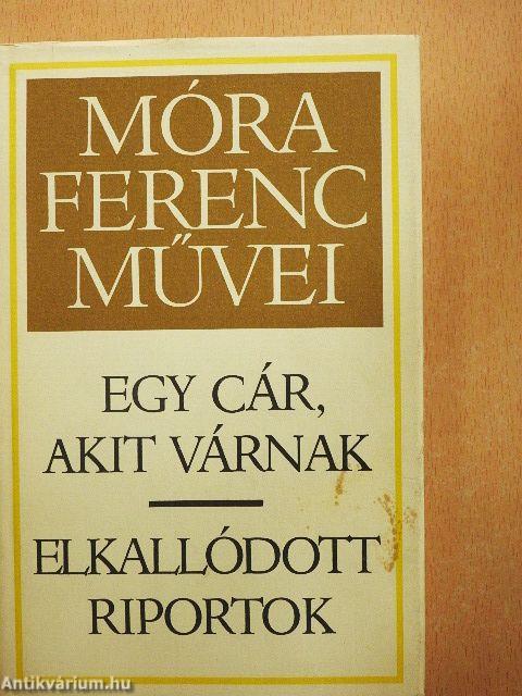 Egy cár, akit várnak/Elkallódott riportok