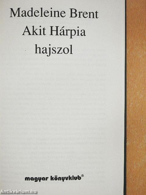 Akit Hárpia hajszol