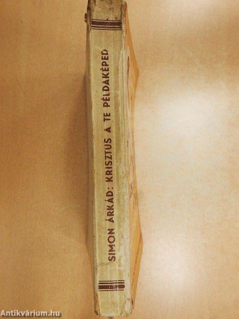 Krisztus a te példaképed!