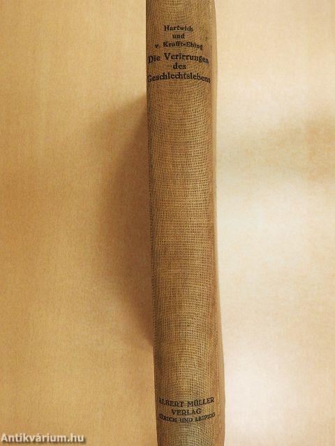 Die verirrungen des Geschlechtslebens