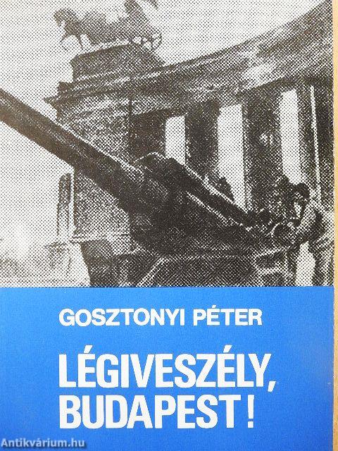 Légiveszély, Budapest!