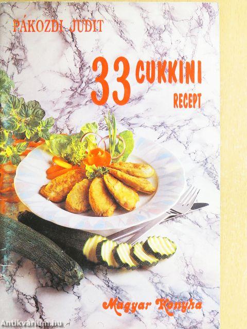 33 cukkini recept