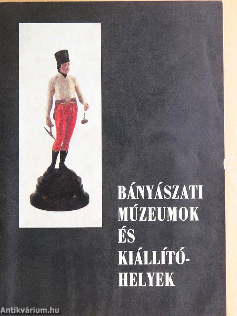 Bányászati múzeumok és kiállítóhelyek