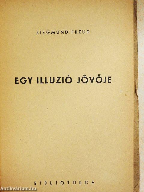 Egy illúzió jövője