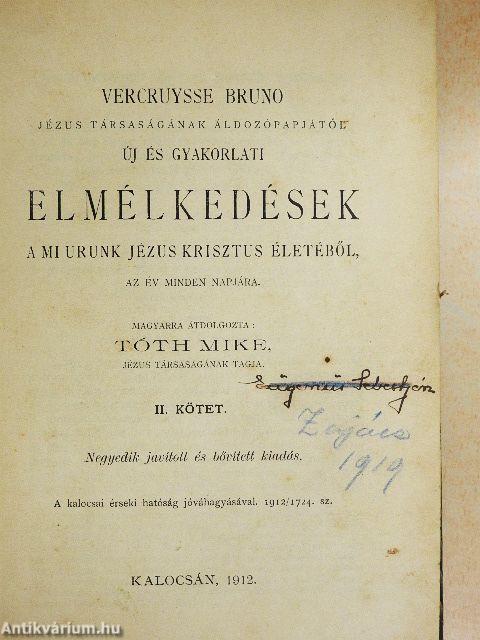 Új és gyakorlati elmélkedések a mi urunk Jézus Krisztus életéből, az év minden napjára I-II.