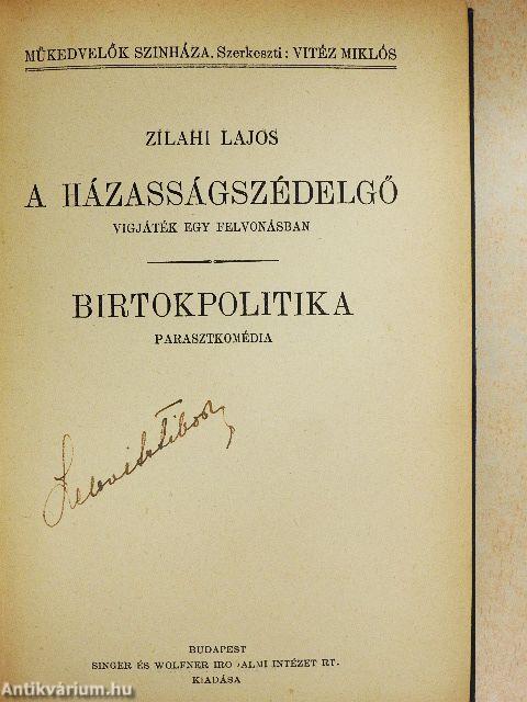 A házasságszédelgő/Birtokpolitika/Az uj rokon/Tiszta dolog/Szent a béke/Május/Kávécsarnok