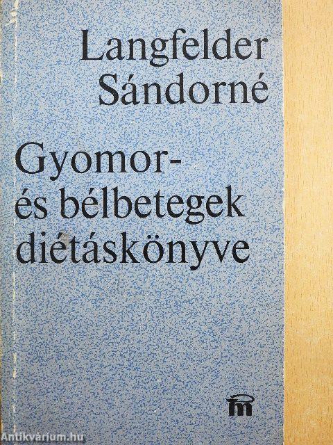 Gyomor- és bélbetegek diétáskönyve