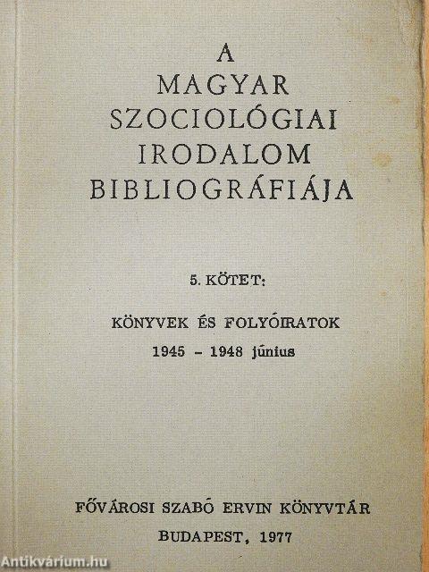 A magyar szociológiai irodalom bibliográfiája 5.