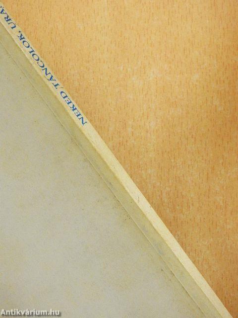 Neked táncolok, Uram