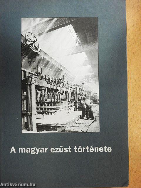 A magyar ezüst története