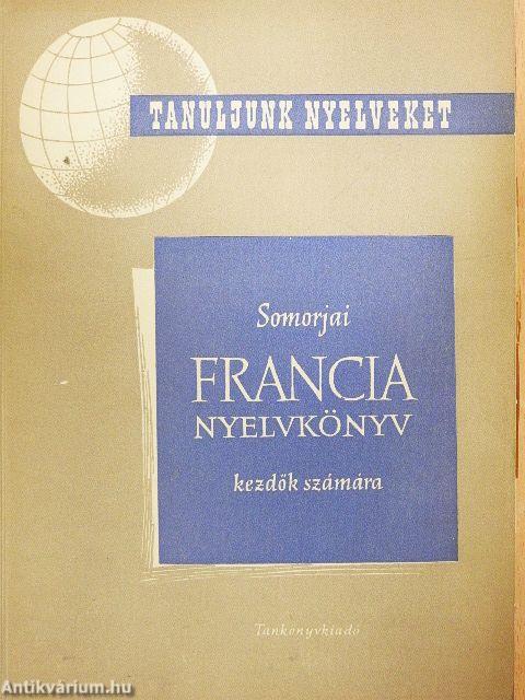 Francia nyelvkönyv kezdők számára I.