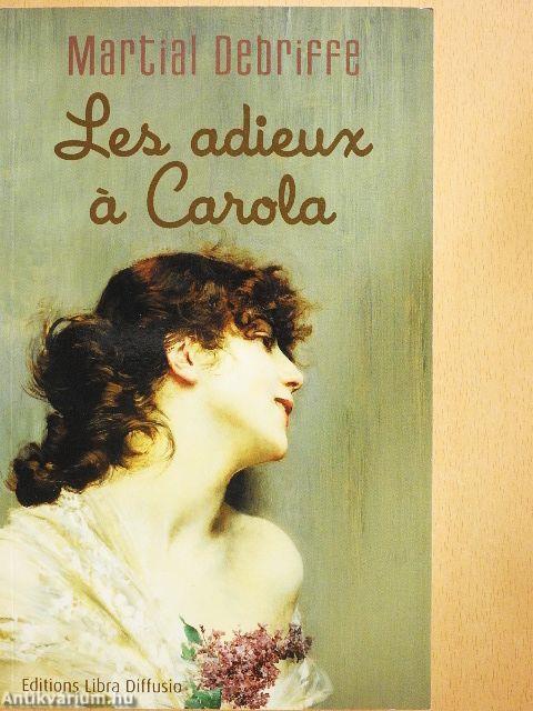 Les adieux á Carola