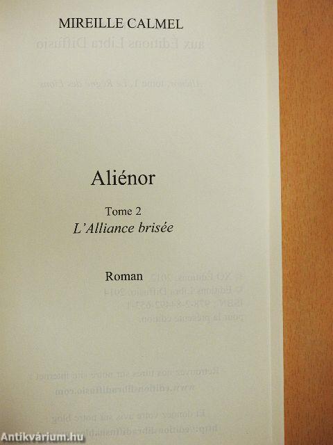 Aliénor 2. - L'Alliance brisée