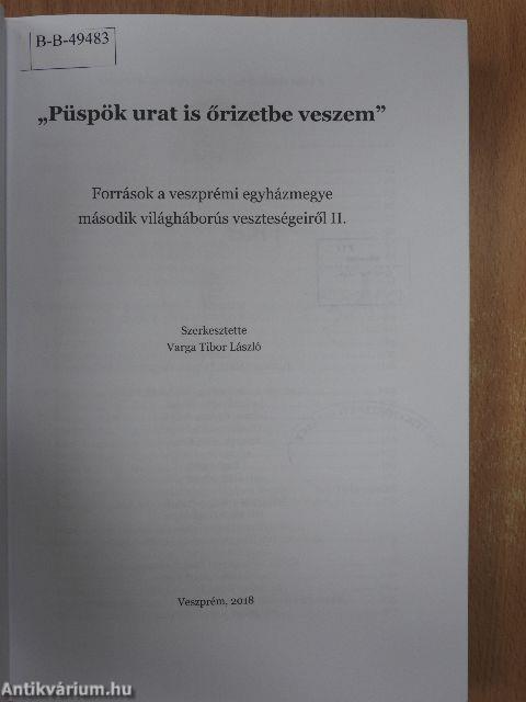 "Püspök urat is őrizetbe veszem"