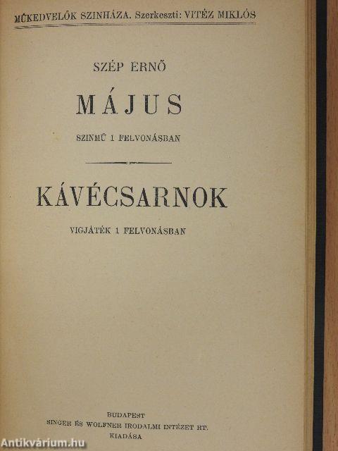 A házasságszédelgő/Birtokpolitika/Az uj rokon/Tiszta dolog/Szent a béke/Május/Kávécsarnok