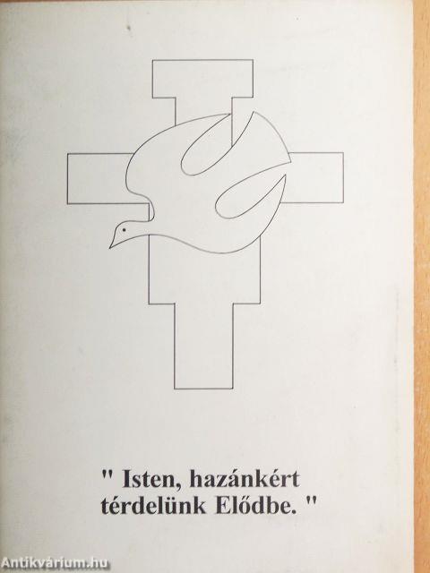 "Isten, hazánkért térdelünk Elődbe."