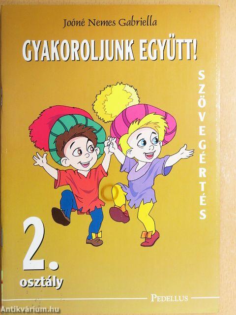 Gyakoroljunk együtt! - Szövegértés 2.