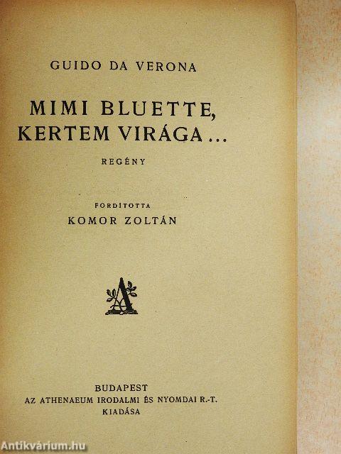 Mimi Bluette, kertem virága...